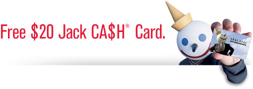 Free $20 Cash Card from Jack in The Box Free $20 Cash Card from Jack in The Box