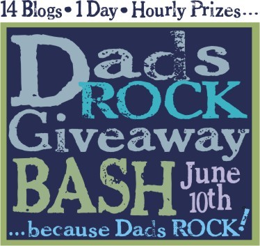 #Dadsrock Giveaway Bash Starts Tomorrow