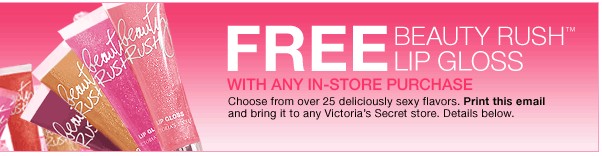 Free Beauty Rush Lip Gloss with Purchase at Victoria’s Secret