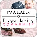 I'm a community leader in the Frugal Living Community