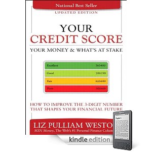 Free Kindle Book:  Your Credit Score, Your Money & What’s at Stake