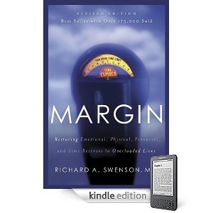 Free Kindle Book: Margin: Restoring Emotional, Physical, Financial, and Time Reserves to Overloaded Lives