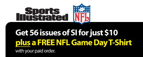 Sports Illustrated for 1 Year + Free T-shirt for $10