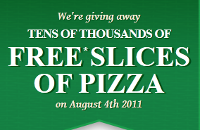 Go get your FREE Freschetta by the Slice Pizza!