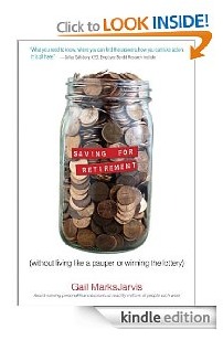 Free Kindle Book: Saving for Retirement without Living Like a Pauper or Winning the Lottery