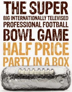 Chipotle: Half Price Burritos By The Box on Super Bowl Sunday!