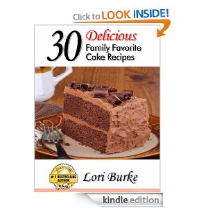 Free ebook: 30 Delicious Family Favorite Cake Recipes!