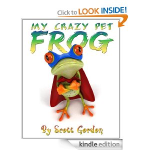 Free Children’s Kindle Book: My Crazy Pet Frog (The perfect bedtime story!)