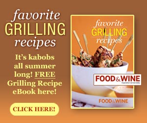 Free Food & Wine Favorite Grilling Recipes eBook