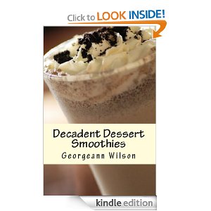 Free Kindle ebook: Decadent Dessert Smoothies