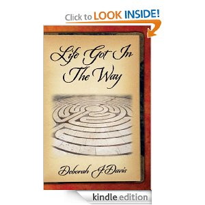 Free Kindle Book: Life Got In The Way