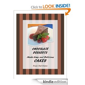 Free Kindle Book: Chocolate Desserts Made Easy and Delicious – CAKES