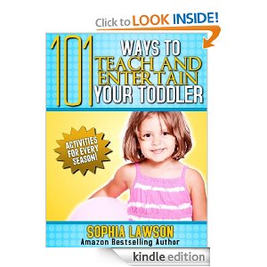 Free Kindle Book: 101 Ways to Teach and Entertain Your Toddler