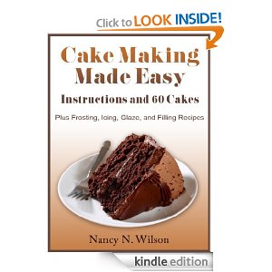 Free Kindle Book : Cake Making Made Easy – Instructions and 60 Cakes