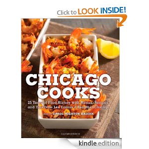 Free Kindle Book = Chicago Cooks: 25 Years of Chicago Culinary History and Great Recipes from Les Dames d’Escoffier