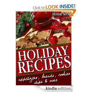 Free Kindle Book: Holiday Recipes – 150 Easy Recipes and Gifts From Your Kitchen