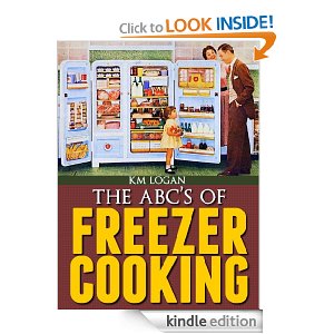 Free Kindle Book: The ABC’S of Freezer Cooking