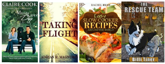 Free Kindle Books | Must Love Dogs, Taking Flight, Easy Slow Cooker Recipes, Rescue Team and More