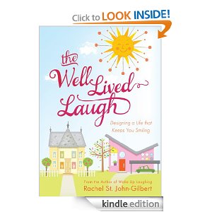 Free Kindle Book: The Well-Lived Laugh – Designing a Life that Keeps You Smiling