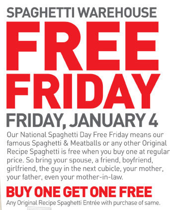 Spaghetti Warehouse| Buy One Get One Free Entree Coupon (1/4 Only)