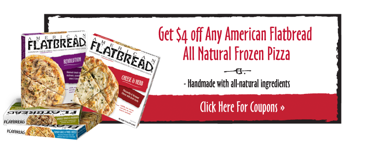 $4/1 American Flatbread Printable Coupons