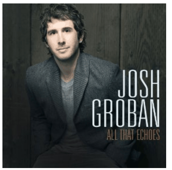 Josh Grobin “All That Echoes” MP3 Album $5.99