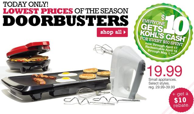 Kohl’s Doorbuster Deal of The Day = 20% OFF, $10 Rebate and Kohl’s Cash ($5.99 Small Appliances)