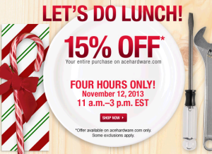 Let’s Do Lunch  15  Off at acehardware.com Four Hours Only    cswm.cj gmail.com   Gmail