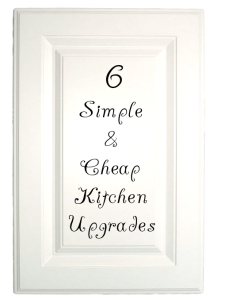 Cheap Kitchen Upgrades