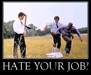 Hate Your Job