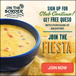 FREE Queso From On the Border!