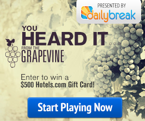 Heard it Through the Grapevine Giveaway: Win a $500 Hotels.com Gift Card!
