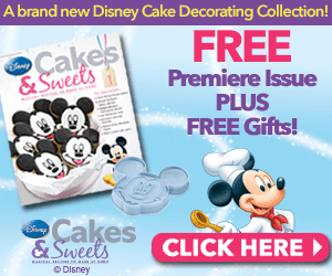 Free Disney Cakes & Sweets Magazine + Baking Freebies | Just Pay $4.95 Shipping!