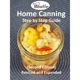 JeBouffe Home Canning Step by Step Guide Revised and Expanded – FREE!