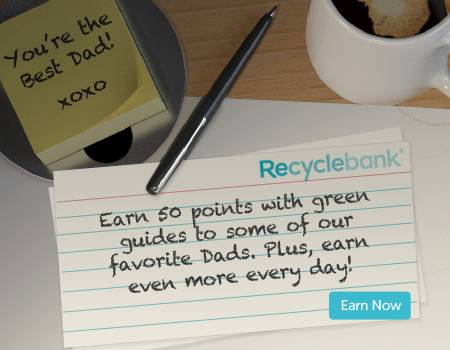 Recyclebank: Earn 55 More Points With Father’s Day Guide