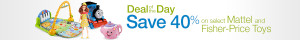 Save 40% On Select Mattel and Fisher Price Toys Today Only!