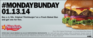 Today Only Buy One Get One Free Original Six Dollar Thickburger on a Fresh Baked Bun