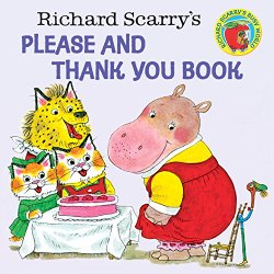 Richard Scarry’s Please and Thank You Book $2.40!