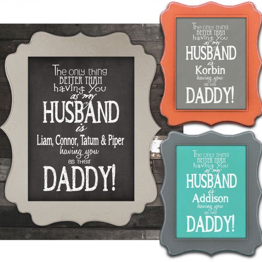 Personalized Husband & Daddy Prints $6.75