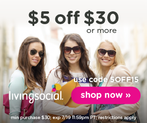 $5 off a purchase of $30 or more from Living Social