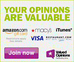 Join Valued Opinions & Earn Great Gift Cards! Join Valued Opinions & Earn Great Gift Cards!