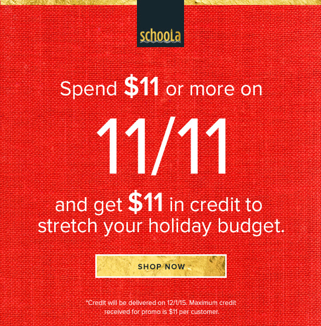 Spend $11, Get $11 From Schoola + Free Shipping!