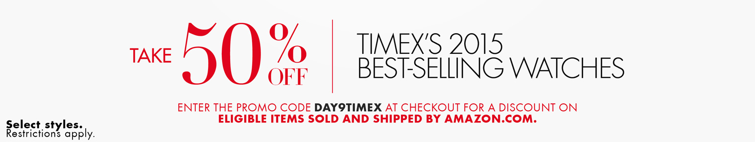 Take an additional 50% Off Timex’s 2015 Best-Selling Watches – HOT prices!!!