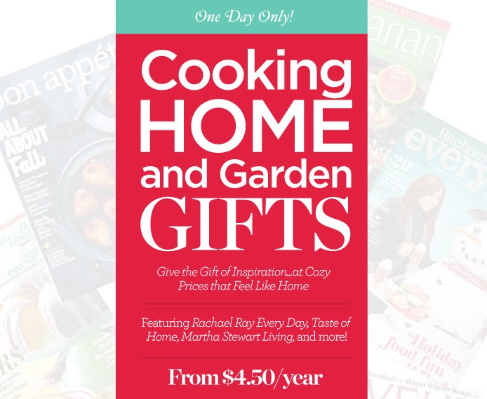 Cooking, Home, and Garden Magazine Subscriptions From $4.50! Great Last Minute Gifts!