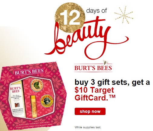 Free $10 Gift Card wyb 3 Burt’s Bees Gift Sets! Free $10 Gift Card wyb 3 Burt’s Bees Gift Sets!