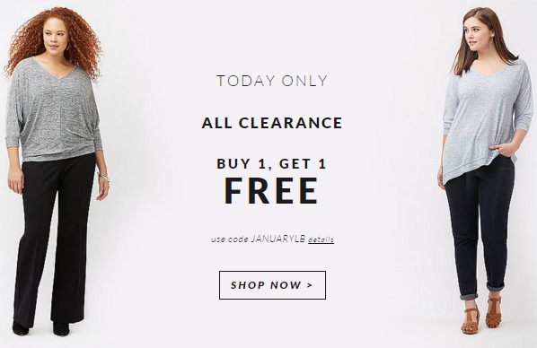 Lane Bryant Clearance BOGO FREE Today ONLY! (Free Store Pickup Available)