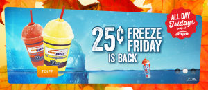 25 cent freeze friday