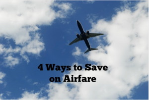 4 Ways to Save on Airfare
