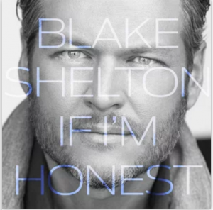 Blake Shelton’s “If I’m Honest” MP3 Album For Just $0.99 On Google Play!