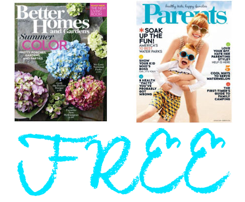 FREE Subscriptions to Better Homes & Gardens and Parents Magazines!